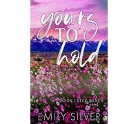Yours To Hold