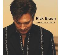 Rick Braun - Yours Truly