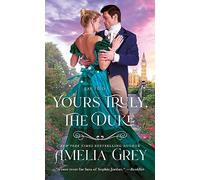Yours Truly, the Duke: Say I Do: 1