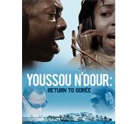 Youssou N'Dour: Return to Goree