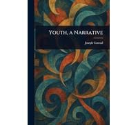 Youth, a Narrative