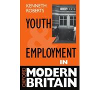 Youth and Employment in Modern Britain