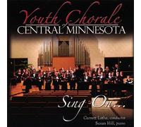 Youth Chorale of Central Minne - Sing on