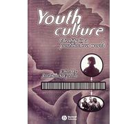 Youth Culture: Identity in a Postmodern World