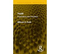 Youth: Expectations and Transitions (Routledge Revivals)