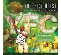 Youth for Christ - Struggle Is Over, The [Us Import]