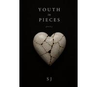 Youth in pieces - a poetry collection