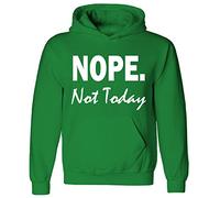 Youth Kids Childrens Nope Not Today Funny Lazy Antisocial Slogan Pullover Hoodie Green 12-13 Years (XL)