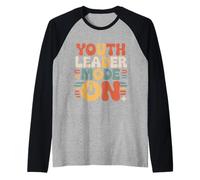 Youth Leader Mode On Young Ministry |- Raglan Baseball Tee