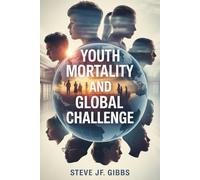 Youth Mortality and Global Health Challenge