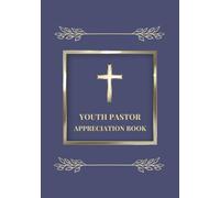 Youth Pastor Appreciation Guest Book: A Thoughtful Keepsake for Messages, Memories and Words of Gratitude from Church Members and Youth