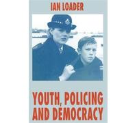 Youth, Policing and Democracy