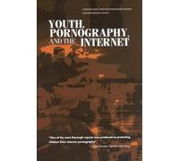 Youth, Pornography, and the Internet
