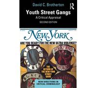 Youth Street Gangs : A Critical Appraisal