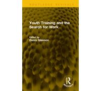 Youth Training and the Search for Work