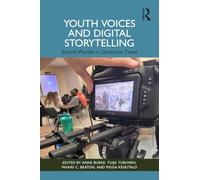 Youth Voices and Digital Storytelling: Shared Worlds in Uncertain Times