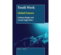Youth Work: Global Futures