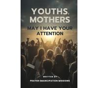 Youths, Mothers, May I Have Your Attention