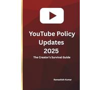 Youtube Policy Updates 2025: The Creator’s Survival Guide
