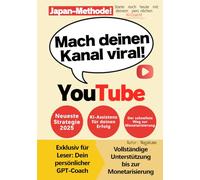 YouTube starten und Geld verdienen mit der japanischen Strategie: Der 2025-Guide für schnelle Sichtbarkeit mit der „Mitfahr“-Taktik und KI-Unterstützung