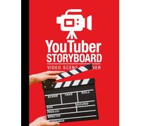 YouTuber Planning Storyboard sheet Step by Step 16:9 (v2): For Content Creators, Directors, Animators, Creative Storytellers, Youtubers & Vloggers | ... with 16:9 StoryBoard Frames on 8.5"x11"