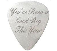 you've been a good boy this year guitar pick/plectrum - custom engraved - includes gift packaging