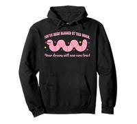 You've Been Blessed By This Worm Funny Apparel Pullover Hoodie