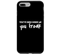 You've Been Inside Me You Freak Island Love Funny Quote Iris Case for iPhone 7 Plus/8 Plus