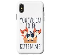 You've Cat To Be Kitten Me Cute & Funny Meow Cats Pun Case for iPhone X/XS