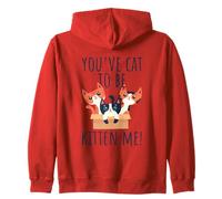 You've Cat To Be Kitten Me Cute & Funny Meow Cats Pun Zip Hoodie
