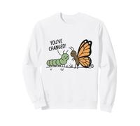 You've Changed Butterfly Sweatshirt