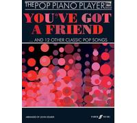 You've Got a Friend (Pop Piano Player): ... and 12 Other Classic Pop Songs (The Pop Piano Player)