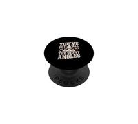 You've Got All The Right Angles Funny Math PopSockets Adhesive PopGrip