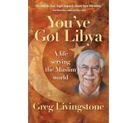 You've Got Libya: A Life Serving The Muslim World