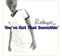 You've Got That Somethin'