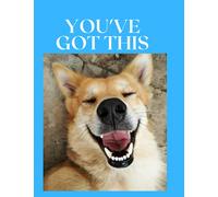 You've Got This