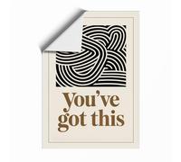 You've Got This Minimalist Unframed Wall Art Print A1 (84.1×59.4cm), Wall Decor for Living Room, Bedroom, Office & Home, Art Gift