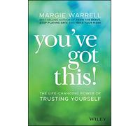 You've Got This!: The Life-changing Power of Trusting Yourself