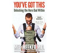You've Got This: Unlocking the Hero Dad Within