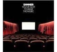 Dimmer - You've Got To Hear The Music [Australian Import]
