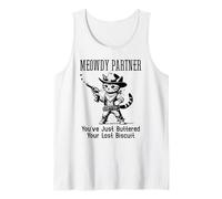 You've Just Buttered Your Last Biscuit Cat Meowdy Partner Tank Top