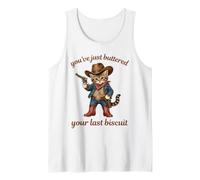 You've Just Buttered Your Last Biscuit Funny Cute Cowboy Cat Tank Top