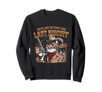 You've Just Buttered Your Last Biscuit Western Cat Cowboy Sweatshirt