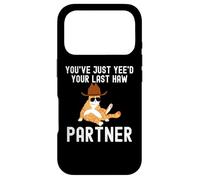 You've just yeed your last haw partner Cat cowboy funny Case for iPhone 17 Pro