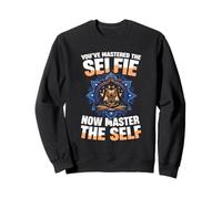 Youve Mastered The Selfie Now Master The Self Yoga Sweatshirt