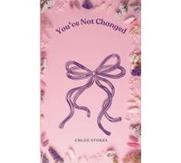 You've not Changed