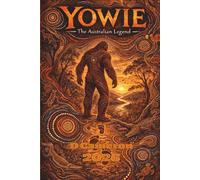 YOWIE: THE AUSTRALIAN LEGEND