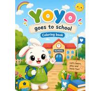 Yoyo goes to school: Bilingual coloring book (Yoyo adventures)