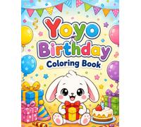Yoyo’s birthday coloring book: Bilingual edition