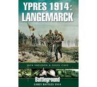 Ypres 1914: Langemarck (Battleground Early Battles 1914)